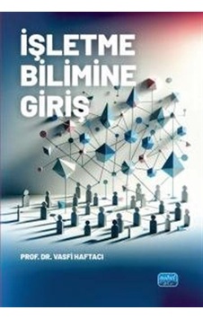 İşletme Bilimine Giriş / Prof. Dr. Vasfi Haftacı İşletme Bilimine Giriş / Prof. Dr. Vasfi Haftacı
