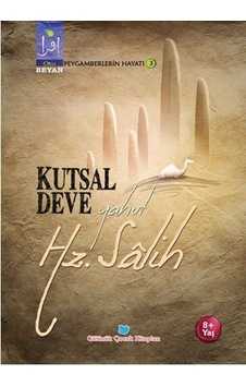 Kutsal Deve Yahut Hz. Salih - Osman Koca - Beyan Çocuk Kutsal Deve Yahut Hz. Salih - Osman Koca - Beyan Çocuk