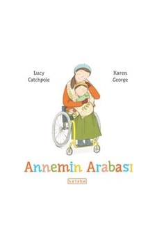 Annemin Arabası / Lucy Catchpole Annemin Arabası / Lucy Catchpole
