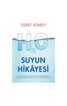 Suyun Hikayesi - Eşref Atabey İlk Baskı 2018 Suyun Hikayesi - Eşref Atabey İlk Baskı 2018