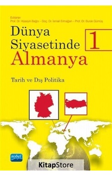 Dünya Siyasetinde Almanya 1-Tarih ve Dış Politika- Nobel Akademik Yayıncılık Dünya Siyasetinde Almanya 1-Tarih ve Dış Politika- Nobel Akademik Yayıncılık