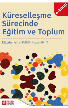 Küreselleşme Sürecinde Eğitim Ve Toplum E-kitap Küreselleşme Sürecinde Eğitim Ve Toplum E-kitap