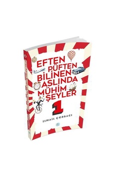 Eften Püften Bilinen Aslıunda Mühim Şeyler 1 - İsmail Çorbacı - Mavi Çatı Yayınları Eften Püften Bilinen Aslıunda Mühim Şeyler 1 - İsmail Çorbacı - Mavi Çatı Yayınları