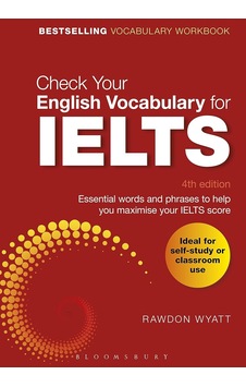 Check Your English Vocabulary For Ielts : Essential Words And Phrases To Help You Maximise Your Ielts Score Check Your English Vocabulary For Ielts : Essential Words And Phrases To Help You Maximise Your Ielts Score