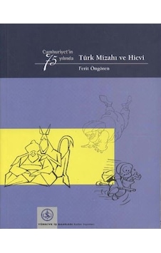 Cumhuriyetin 75 Yılında Türk Mizahı ve Hicvi - Ferit Öngören
