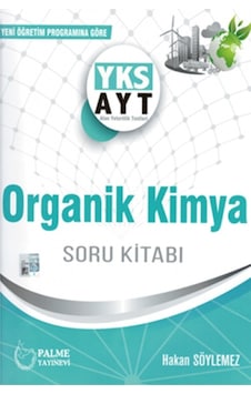 Palme Yks Ayt Organik Kimya Soru Kitabı 2019 - Palme Eğitim Palme Yks Ayt Organik Kimya Soru Kitabı 2019 - Palme Eğitim