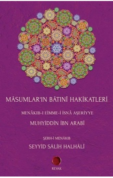 Masumların Batıni Hakikatleri - Muhyiddin İbnü'l Arabi - Revak Kitabevi Masumların Batıni Hakikatleri - Muhyiddin İbnü'l Arabi - Revak Kitabevi