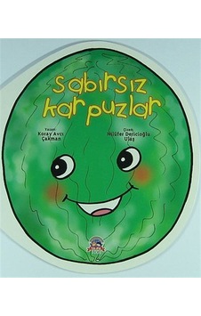 Sabırsız Karpuzlar - Koray Avcı Çakman - Ya Sabırsız Karpuzlar - Koray Avcı Çakman - Ya