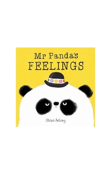 Mr Panda: Mr Panda's Feelings Steve Antony Mr Panda: Mr Panda's Feelings Steve Antony