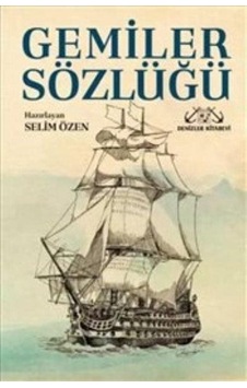 Gemiler Sözlüğü - Denizler Kitabevi