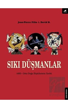 Sıkı Düşmanlar: ABD-Orta Doğu Türklerinin Tarihi - David B. - Karakarga
