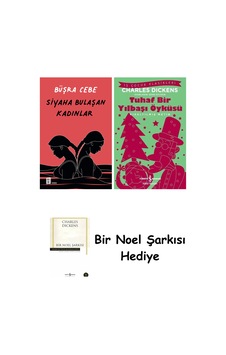 Siyaha Bulaşan Kadınlar + Tuhaf Bir Yılbaşı Öyküsü + Bir Noel Şarkısı Siyaha Bulaşan Kadınlar + Tuhaf Bir Yılbaşı Öyküsü + Bir Noel Şarkısı