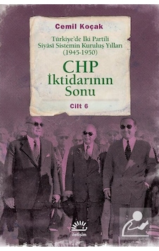Chp Iktidarının Sonu / Cemil Koçak 9789750523045 Chp Iktidarının Sonu / Cemil Koçak 9789750523045