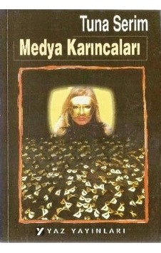 Medya Karıncaları Tuna Serim 2.El İadesiz Temiz