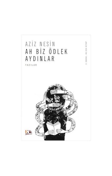 Ah Biz Ödlek Aydınlar - Aziz Nesin - Nesin Yayınevi