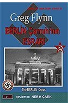 Berlin Çarmıhı'nın Esrarı - The Berlin Cross - Greg Flynn - Erko