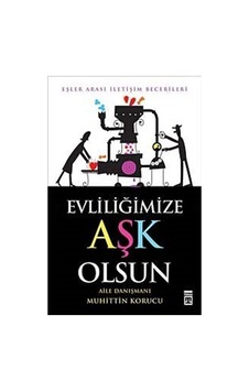 Evliliğimize Aşk Olsun - Muhittin Korucu - Timaş Yayınları