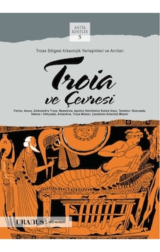 Troia ve Çevresi - Bülent Erdemoğlu - URANUS Troia ve Çevresi - Bülent Erdemoğlu - URANUS