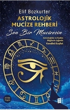 Astrolojik Mucize Rehberi - Elif Bozkurter - Mona Astrolojik Mucize Rehberi - Elif Bozkurter - Mona
