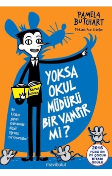 Yoksa Okul Müdürü Bir Vampir mi? - Pamela Butchart - Mavi Bulut Yayıncılık