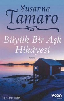 Büyük Bir Aşk Hikayesi - Susanna Tamaro - Can Yayınları
