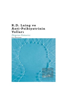 D. Laing ve Anti - Psikiyatrinin Yolları - Zbigniew Kotowicz - alBaraka Yayınları