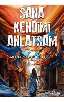 Sana Kendimi Anlatsam Sana Kendimi Anlatsam