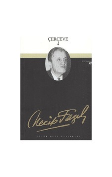 Çerçeve - 4 - Necip Fazıl Kısakürek - Büyük Doğu Yayınları Çerçeve - 4 - Necip Fazıl Kısakürek - Büyük Doğu Yayınları
