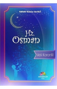 Hz. Osman: Gökteki Yıldızlar Serisi: 3