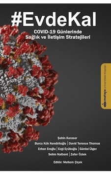 Evdekal: Covid-19 Günlerinde Sağlık ve İletişim Stratejileri- Maltepe Üniversitesi Kitapları Evdekal: Covid-19 Günlerinde Sağlık ve İletişim Stratejileri- Maltepe Üniversitesi Kitapları