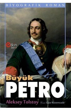 Büyük Petro / Aleksey Tolstoy Büyük Petro / Aleksey Tolstoy