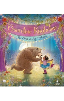 Cesaretini Kaybetme / Bir Coco Ve Ayı Hikayesi / Apryl Stott