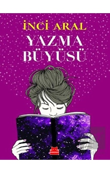 Yazma Büyüsü - İnci Aral - Kırmızı Kedi