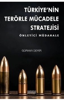 Türkiye Nin Terörle Mücadele Stratejisi: Önleyici Müdahale