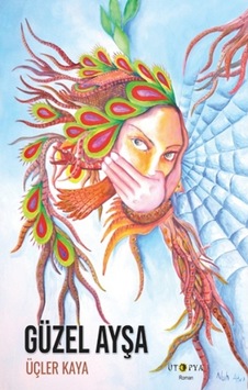 Güzel Ayşa - Üçler Kaya - Ütopya Yayınevi