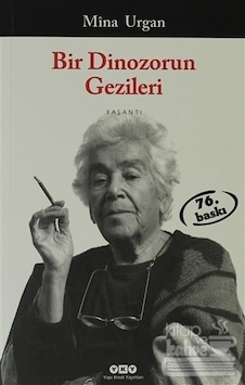 Bir Dinozorun Gezileri - Mina Urgan - Yapı Kredi Yayınları Bir Dinozorun Gezileri - Mina Urgan - Yapı Kredi Yayınları
