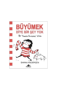 Büyümek Diye Bir Şey Yok - Sarah Andersen - Pegasus Büyümek Diye Bir Şey Yok - Sarah Andersen - Pegasus