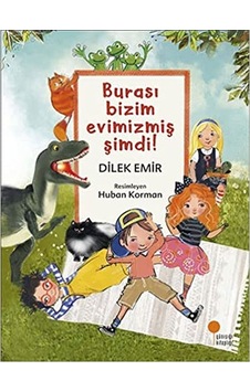 Burası Bizim Evimizmiş Şimdi! Dilek Emir Günışığı Kitaplığı Burası Bizim Evimizmiş Şimdi! Dilek Emir Günışığı Kitaplığı