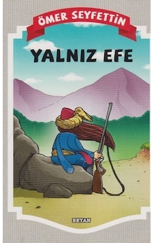 Yalnız Efe Ömer Seyfettin Ilköğretim Yalnız Efe Ömer Seyfettin Ilköğretim