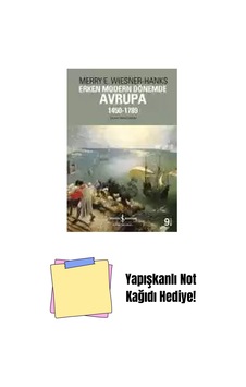 Erken Modern Dönemde Avrupa 1450-1789 + Yapışkanlı Not Kağıdı Erken Modern Dönemde Avrupa 1450-1789 + Yapışkanlı Not Kağıdı