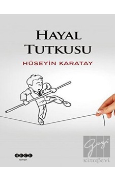 Hayal Tutkusu - Hüseyin Karatay - Hece Yayınları