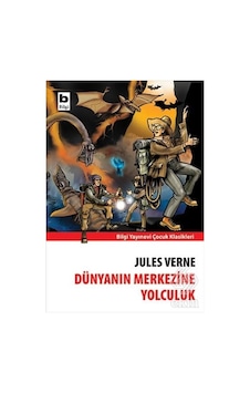 Dünyanın Merkezine Yolculuk-Bilgi - Jules Verne - Bilgi Yayınevi Dünyanın Merkezine Yolculuk-Bilgi - Jules Verne - Bilgi Yayınevi