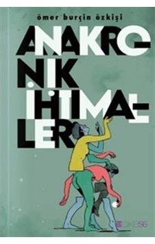 Anakronik İhtimaller / Ömer Burçin Özkişi