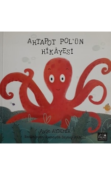 Ahtapot Pol'ün Hikayesi - Ayşe Aydemir - Masal Seramik Evi (MSE)