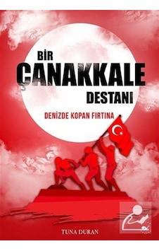 Bir Çanakkale Destanı / Tuna Duran