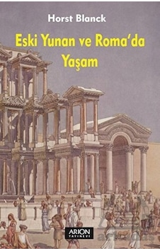 Eski Yunan Ve Roma'da Yaşam