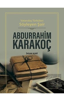 Vatandaş Türküleri Söyleyen Şair Abdurrahim Karakoç - İhsan Kurt - Kadim