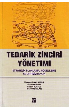 Tedarik Zinciri Yönetimi Hasan Kürşat Güleş Tedarik Zinciri Yönetimi Hasan Kürşat Güleş