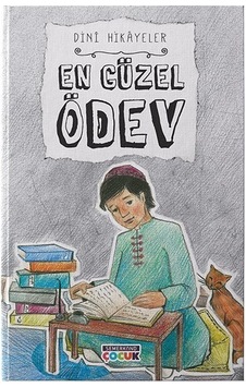 En Güzel Ödev -Dini Hikayeler - Semerkand Çocuk En Güzel Ödev -Dini Hikayeler - Semerkand Çocuk