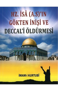 Hz. İsa (A.S.)'ın Gökten İnişi ve Deccal'i Öldürmesi (Sır-008/P16) - İmam-ı Kurtubi - Pamuk Yayıncılık